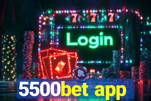 5500bet app